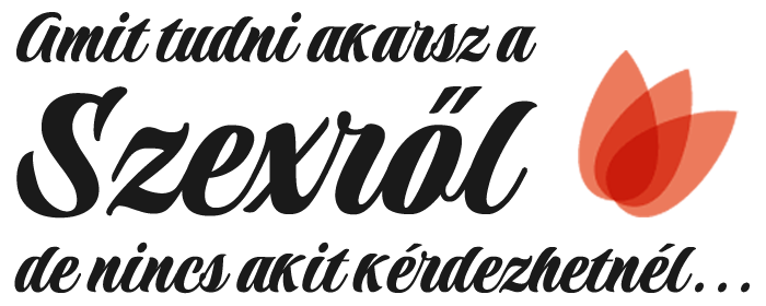 Amit Tudni Akarsz a Szexről